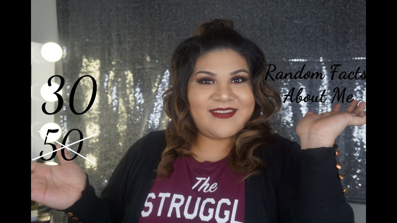 (50) 30 Random Facts About Me - YouTube