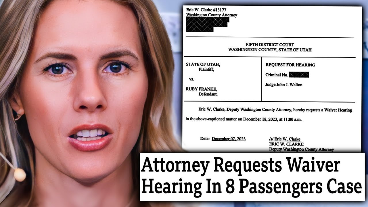 Huge 8 Passengers Update - Attorney Requests Waiver Hearing