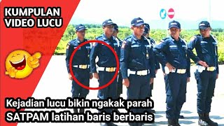 Kumpulan Video Lucu, SATPAM Latihan Baris Berbaris