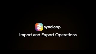 Syncloop Import Export