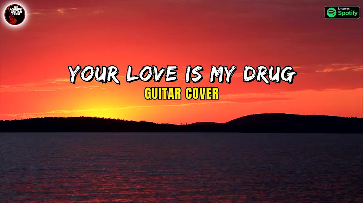Your Love Is My Drug Guitar version - Guitar performance video thumbnail