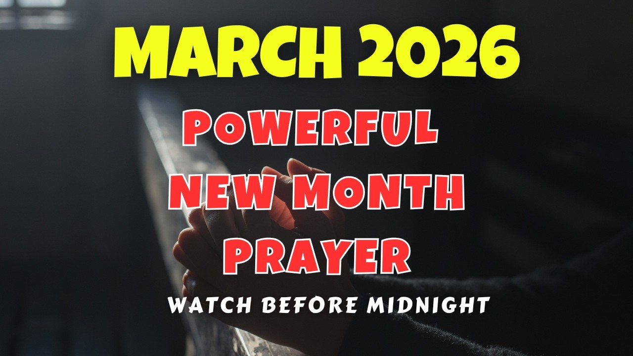 Watch This MARCH 2026 Prayer Before Midnight | Powerful Blessings, Favor & Financial Breakthrough