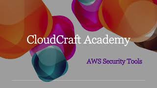 7 Must-Have AWS Security Tools to Protect Your Cloud Infrastructure | CloudCraft Academy