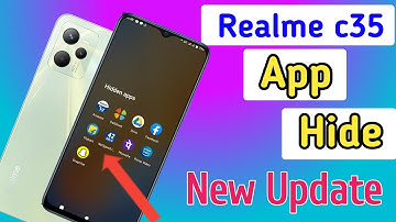 How to apps hide in realme c35/realme c35 me app hide setting kaise kare,realme c35 New update