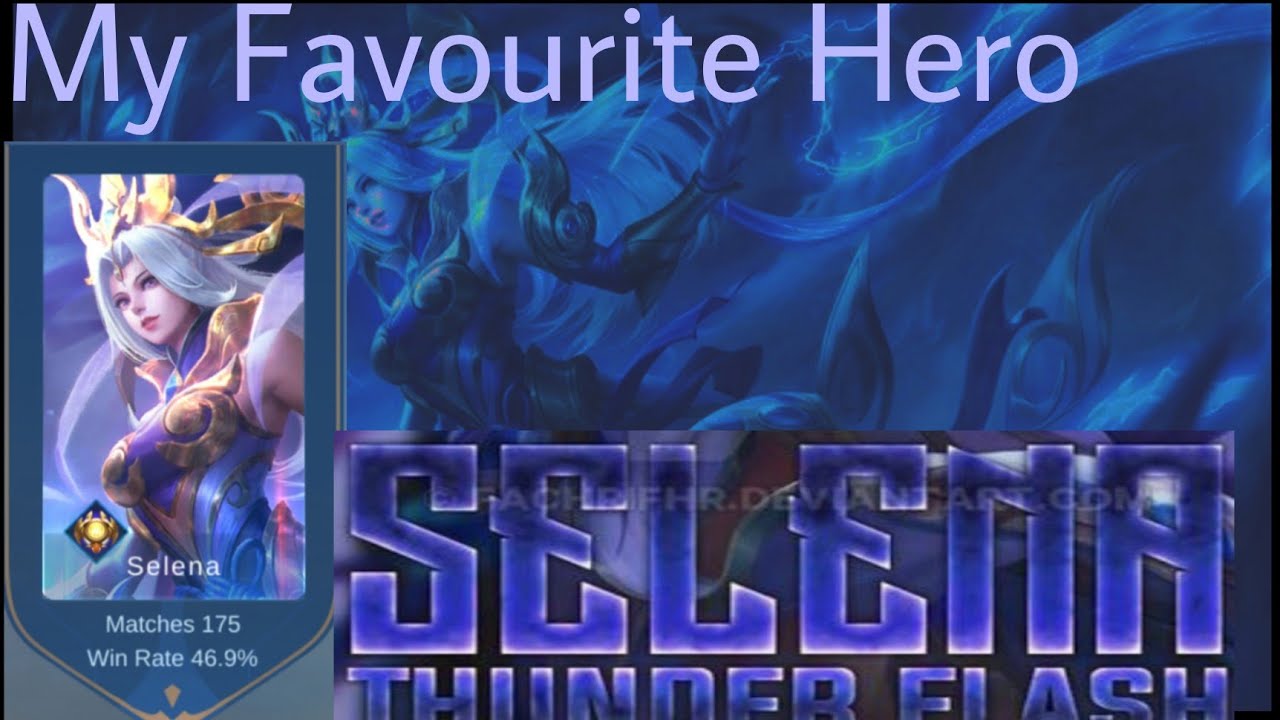 My Favourite Hero is Selena 