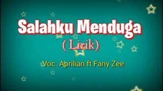Salahku Menduga ( Lirik) _Aprilian ft Fany Zee @pratista music