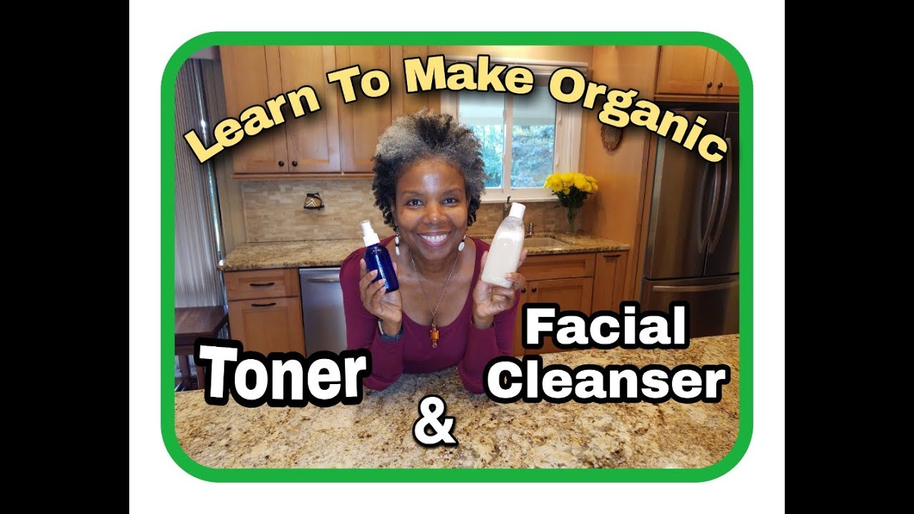 Learn to Make Organic Facial Wash/Cleanser & Toner. 5 Ingredients Each