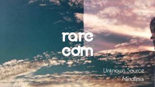 Unknown Source - Mindless