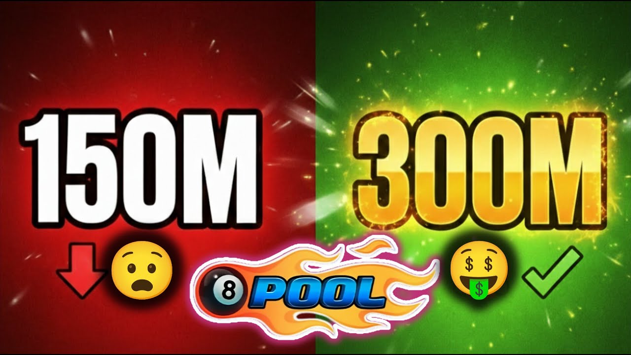150M ➡️ 300M 🎱 LIVE 8 BALL POOL