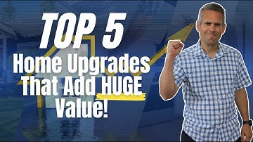 5 Easy Home Upgrades That Add Big Value To Your Home!