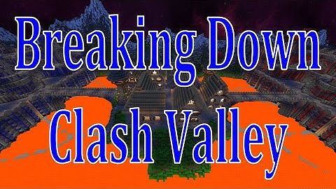 BREAKING DOWN CLASH VALLEY! - Capture the Flag #86