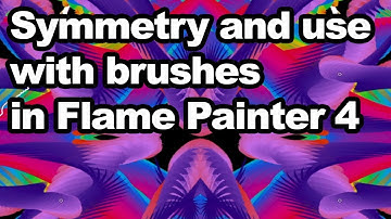 Flame Painter Pro: Symmetrie en gebruik met penselen tutorial
