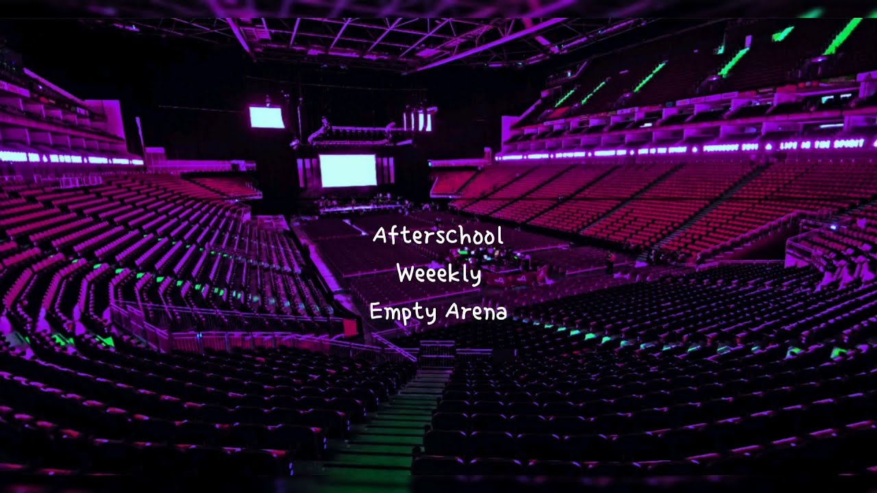 After School by Weeekly (위클리) but you're in an empty arena [AUDIO AUDIO] [USE HEADPHONES] 🎧