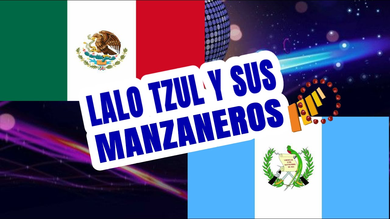 LALO TZUL Y SUS MANZANEROS - Concierto en Chiapas, México