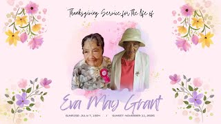 Thanksgiving Service For The Life of Eva May Grant