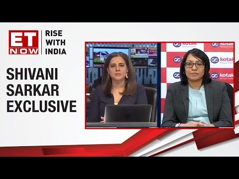 Shivani Sarkar, Senior Vice President at Kotak Mahindra AMC speaks to ET Now