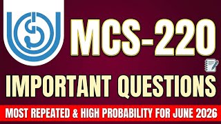 MCS-220 Important Questions | IGNOU Exam Preparation 2026 | Must Watch