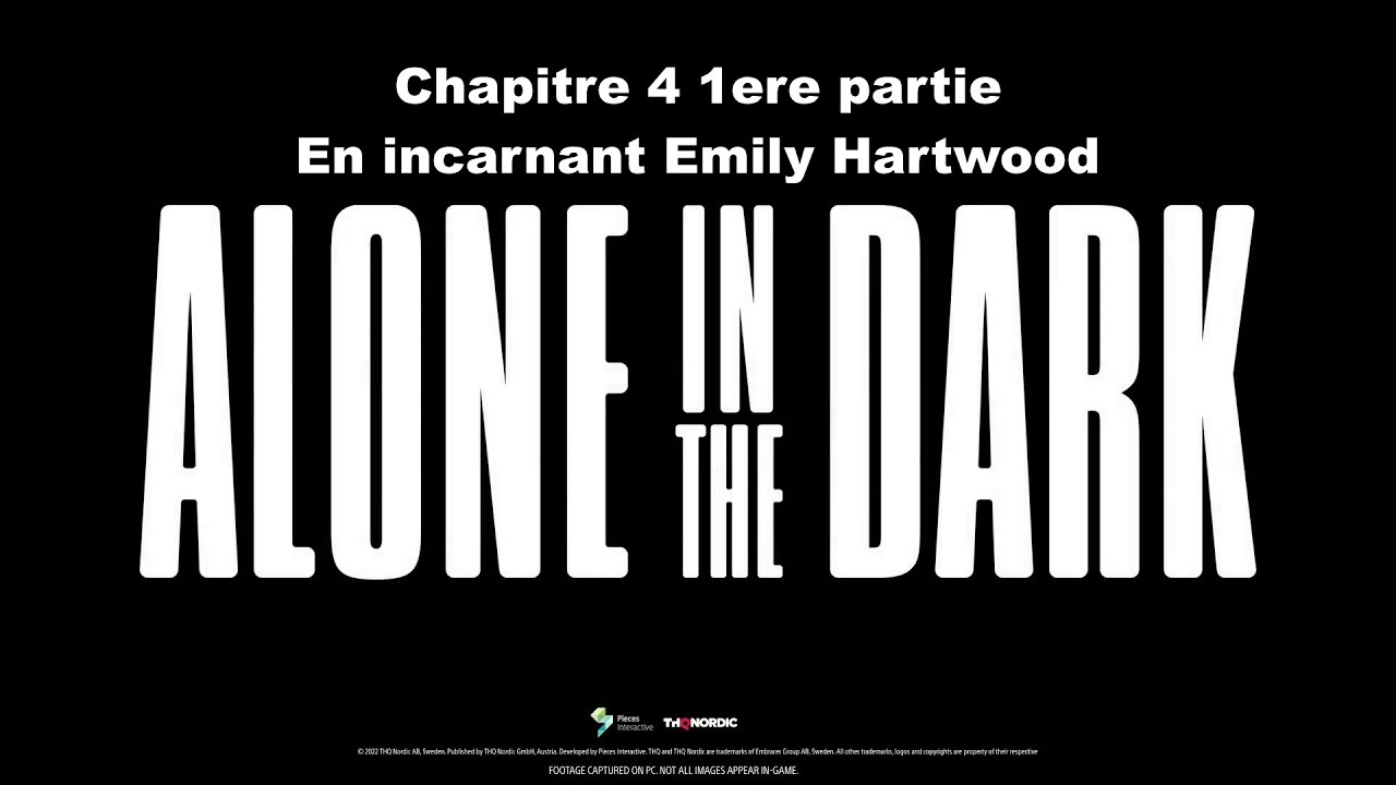 Alone in the Dark Chapitre 4 Partie 1 avec Emily Hartwood [FR][PC ...