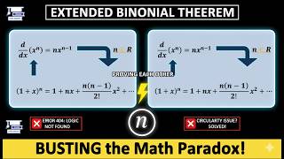 Extended Binomial Theorem ( Circularity issue)