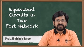 Equivalent Circuits in Two Port Network | Two Port Network | GATE Electrical Circuit Theory