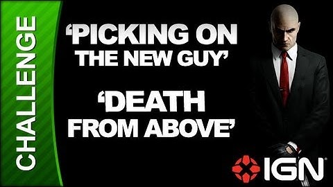 Hitman: Absolution Challenge Guide - Run for Your Life: Picking on the New Guy / Death From Above