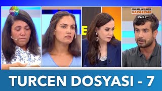 Turcen Dosyası - 7 Didem Arslan Yılmazla Vazgeçme