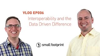 Interoperability and the Data Driven Difference