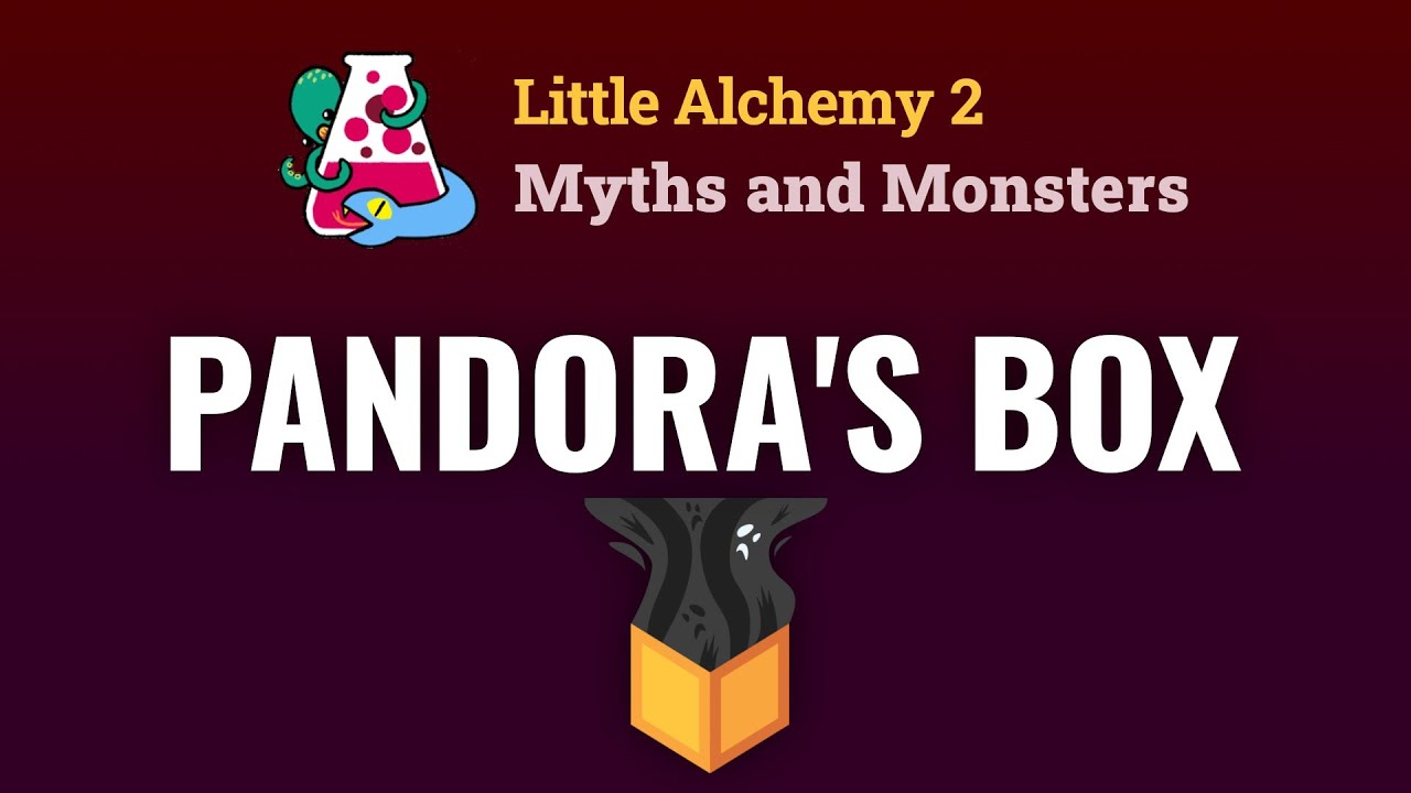 How to make pandoras in little alchemy 2