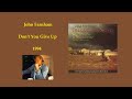 John Farnham - Don&#39;t You Give Up (1994)