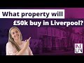 What property will £50k buy in Liverpool?