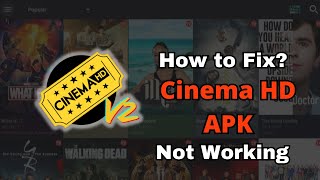 How to Fix Cinema HD APK Not Working? @smart4homes