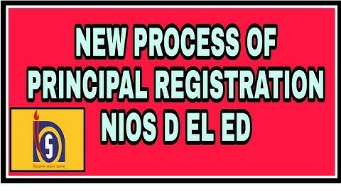 New process of principal registration // NIOS D EL ED