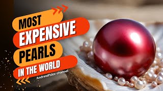 Top 10 | Most Expensive Pearls in the World