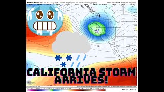 California Weather: Storm Arrives!