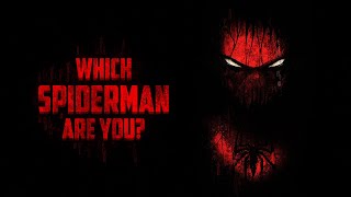 Which SpiderMan Are You?