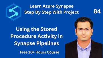 Using the Stored Procedure Activity in Synapse Pipelines