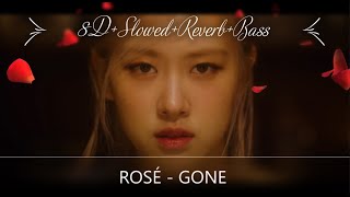 ROSÉ - GONE (Slowed+Bass+8D AUDIO)