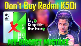 Don't Buy Redmi K50i  Waste Of Money | Redmi K50i Dead  | Redmi K50i Buy Or Not For Gaming ?