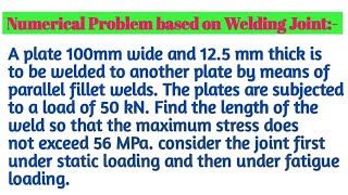 Numerical Problem based on Welding Joint ll Design of Machine Elements ll Mechanical Engineering