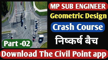Mp Sub Engineer Crash Course | Highway Engineering by Sandeep sir| Geometric design part- 02