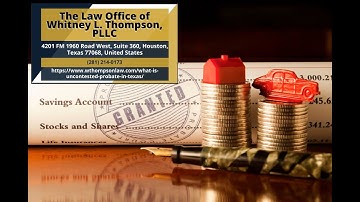 What is Uncontested Probate in Texas? by Whitney L. Thompson