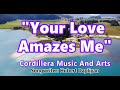 &#39;YOUR LOVE AMAZES ME&quot;(Country-Gospel Song by #lifebreakthrough)