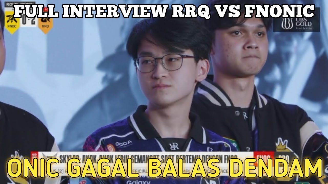 FNATIC ONIC GAGAL BALAS DENDAM | FULL INTERVIEW RRQ VS ONIC # ...