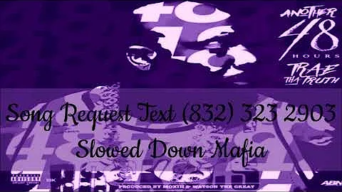 10 Trae Tha Truth   Open up tha Trunk Slowed Down Mafia @djdoeman