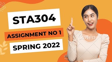 STA304 Assignment No 1 || Sta304 Assignment Fall 2022