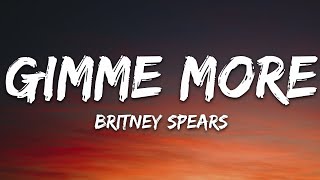Britney Spears - Gimme More (Lyrics) Resimi