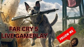 FAR CRY 5 | LIVE GAMEPLAY | PART 02