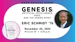 Famous Eric Schmidt unveils new book on the future of AI at Princeton University Wealth