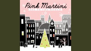 Video thumbnail of "Pink Martini - A Snow Globe Christmas"