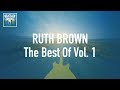 Capture de la vidéo Ruth Brown - The Best Of Vol 1 (Full Album / Album Complet)